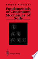 Fundamentals of Continuum Mechanics of Soils [E-Book] /