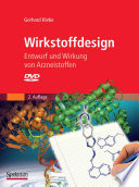 Wirkstoffdesign [E-Book] : Entwurf und Wirkung von Arzneistoffen /