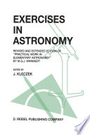 Exercises in Astronomy [E-Book] : Revised and Extended Edition of “Practical Work in Elementary Astronomy” by M.G.J. Minnaert /