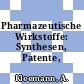 Pharmazeutische Wirkstoffe: Synthesen, Patente, Anwendungen.