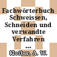 Fachwörterbuch Schweissen, Schneiden und verwandte Verfahren Vol 0001: Englisch - Deutsch.