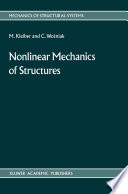 Nonlinear Mechanics of Structures [E-Book] /
