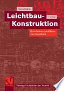 Leichtbau-Konstruktion [E-Book] : Berechnungsgrundlagen und Gestaltung /
