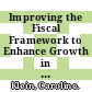 Improving the Fiscal Framework to Enhance Growth in an Era of Fiscal Consolidation in Slovakia [E-Book] /