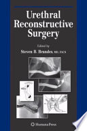 Urethral Reconstructive Surgery [E-Book] /