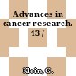 Advances in cancer research. 13 /