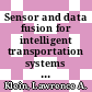 Sensor and data fusion for intelligent transportation systems [E-Book] /