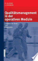 Qualitätsmanagement in der operativen Medizin [E-Book] : Leitfaden für Ärzte und Pflegekräfte /