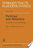 Particles and Detectors [E-Book] : Festschrift for Jack Steinberger /