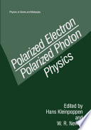 Polarized Electron/Polarized Photon Physics [E-Book] /
