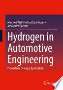 Hydrogen in Automotive Engineering [E-Book] : Production, Storage, Application /