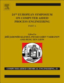 24th European Symposium on Computer Aided Process Engineering. Part A [E-Book] /