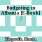 Budgeting in Albania [E-Book] /