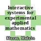 Interactive systems for experimental applied mathematics /