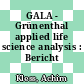 GALA - Grünenthal applied life science analysis : Bericht /