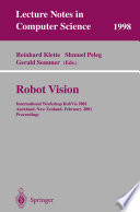 Robot Vision [E-Book] : International Workshop RobVis 2001 Auckland, New Zealand, February 16–18, 2001 Proceedings /