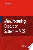 Manufacturing Execution Systems — MES [E-Book] /
