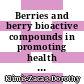 Berries and berry bioactive compounds in promoting health [E-Book] /