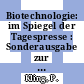 Biotechnologie: im Spiegel der Tagespresse : Sonderausgabe zur Biotechnica 1991.