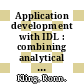 Application development with IDL : combining analytical methods with widget programming /