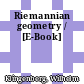 Riemannian geometry / [E-Book]
