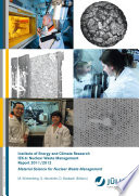 Institute of Energy and Climate Research IEK-6 : nuclear waste management report 2011/2012 ; material science for nuclear waste management /