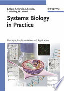 Systems biology in practice : concepts, implementation and application /