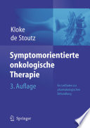 Symptomorientierte onkologische Therapie [E-Book] : Ein Leitfaden zur pharmakologischen Behandlung /