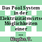 Das Pool System in der Elektrizitätswirtschaft: Möglichkeiten einer umweltorientierten Gestaltung von Poolregeln.
