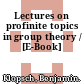Lectures on profinite topics in group theory / [E-Book]