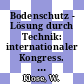 Bodenschutz - Lösung durch Technik: internationaler Kongress. 5: Vorträge : Envitec. 1986 : Düsseldorf, 18.02.1986-19.02.1986 /