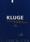 Kluge : etymologisches Wörterbuch der deutschen Sprache /