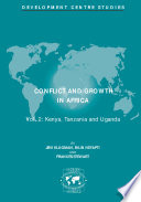 Conflict and Growth in Africa [E-Book]: Kenya, Tanzania and Uganda Volume 2 /
