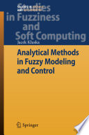 Analytical Methods in Fuzzy Modeling and Control [E-Book] /