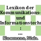 Lexikon der Kommunikations- und Informationstechnik : Telekommunikation, Datenkommunikation, Multimedia, Internet /
