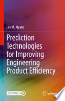 Prediction Technologies for Improving Engineering Product Efficiency [E-Book] /