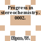 Progress in stereochemistry. 0002.