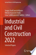 Industrial and Civil Construction 2022 [E-Book] : Selected Papers /