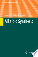 Alkaloid Synthesis [E-Book] /