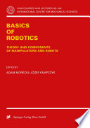 Basics of Robotics [E-Book] : Theory and Components of Manipulators and Robots /
