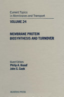 Membrane protein: biosynthesis and turnover.