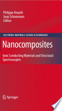Nanocomposites [E-Book] : ionic conducting materials and structural spectroscopies /