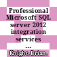 Professional Microsoft SQL server 2012 integration services / [E-Book]