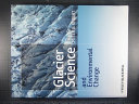 Glacier science and environmental change /