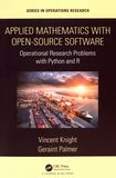 Applied mathematics with open-source software : operatioal research problems with Python and R /