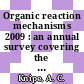 Organic reaction mechanisms 2009 : an annual survey covering the literature dated January to December 2009 [E-Book] /