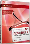 Acrobat X für Business und Büro : für Acrobat X Standard und Pro [DVD] /