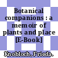 Botanical companions : a memoir of plants and place [E-Book] /
