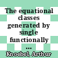 The equational classes generated by single functionally precomplete algebras [E-Book] /