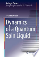 Dynamics of a Quantum Spin Liquid [E-Book] /